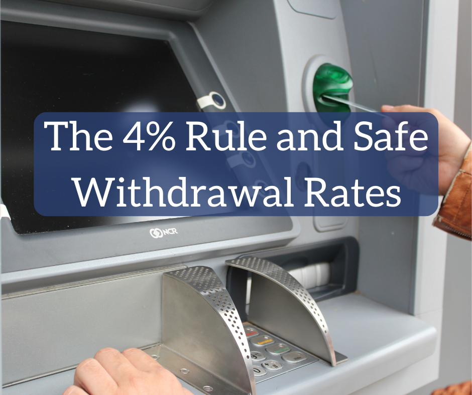 The 4% rule and safe withdrawal rates