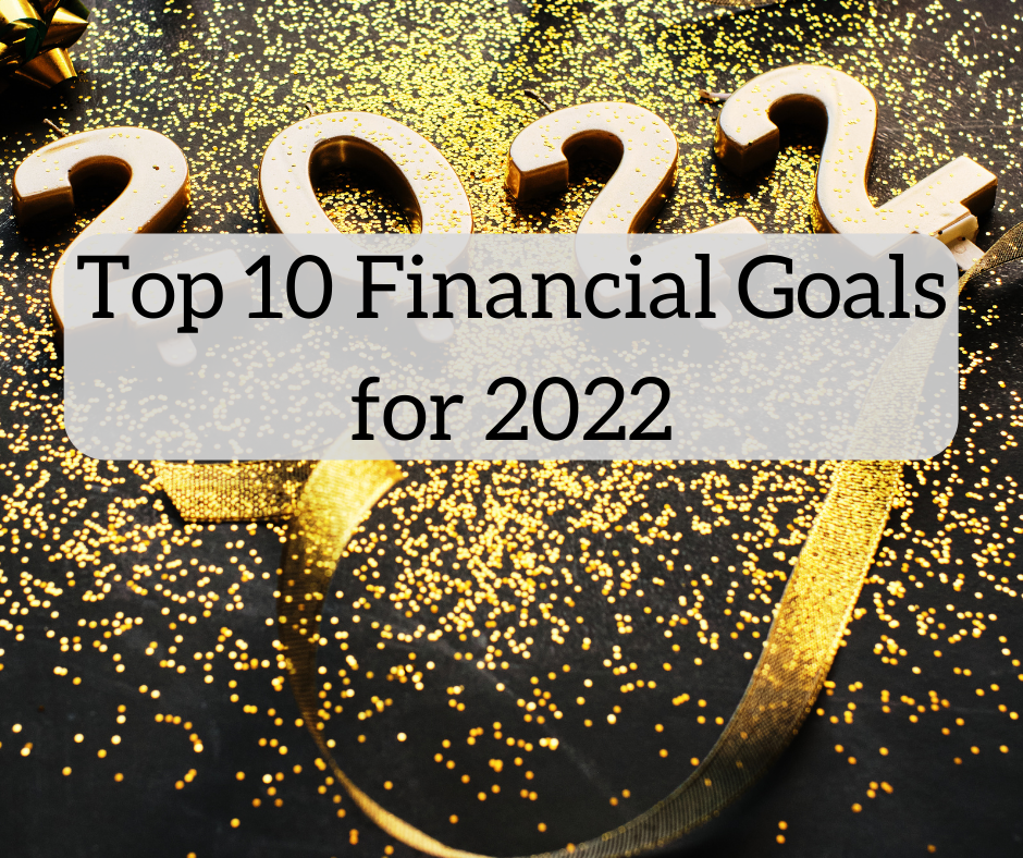 The Best Money Goals to Set in 2022 - Erin Gobler