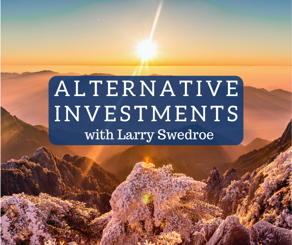 Alternative Investments with Larry Swedroe